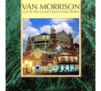 Live at the Grand Opera House - Belfast by Morrison, Van Live, Original recording reissued, Original recording remastered edition (1998) Audio CD