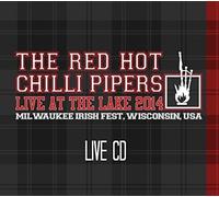 Red Hot Chilli Pipers - Red Hot Chilli Pipers - Live at the Lake 2014 - CPP01CD