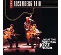Live at the North Sea Jazz Festival by Rosenberg Trio (1993-08-02)