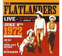 Live at the One Knite: Austin, TX: June 8th 1972 by The Flatlanders (2004-06-29)