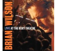 Live At The Roxy Theatre by Brian Wilson