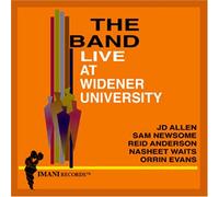 Live at Widener University by The Band Featuring Orrin Evans (2005-03-11)