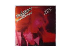 Live Bullet - Bob Seger And The Silver Bullet Band 2LP
