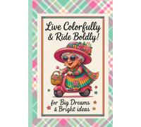 Live Colorfully & Ride Boldly: A Fun 6x9 Lined Plaid Pattern Notebook for Big Dreams & Bright Ideas