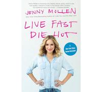 Live Fast Die Hot