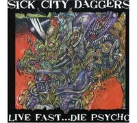 Live Fast...Die Psycho
