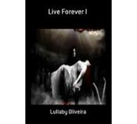 Live Forever I (ebook)