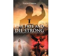 Live Free and Die Strong