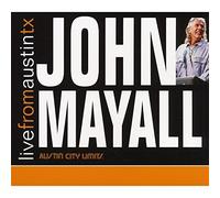 Live from Austin, Texas by John Mayall (2007-05-03)