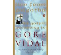 Live from Golgotha: The Gospel According to Gore Vidal [Idioma Inglés]