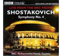 Live From the BBC Proms: Shostakovich; Symphony No. 4 by Dmitri Shostakovich, Vassily Sinaisky and BBC Philharmonic