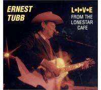 Live From The Lonestar Cafe by Ernest Tubb (1981-08-01)