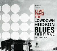 Live from the Lowdown Hudson Blues Festival July 28-30, 2 (CD) (Importación USA)