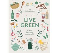 Live Green: 52 Steps for a More Sustainable Life