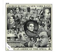 Live In An America Time Spiral by George Russell's New York Band