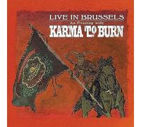 Karma to Burn - Live In Brussels [Vinilo]