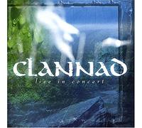 Live in Concert by CLANNAD (2005-03-08)
