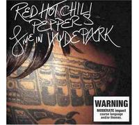 Live in Hyde Park by Red Hot Chili Peppers (2004-08-03)