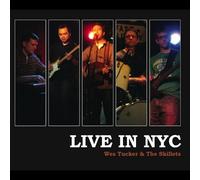 Live in NYC by Wes Tucker & The Skillets (2011-12-27)