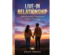Live-in Relationship: Understanding Commitment Without Marriage