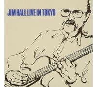 Live in Tokyo by JIM HALL (2015-12-09)