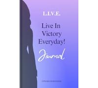 Live In Victory Everyday:: Gratitude , Goal and Prayer Journal