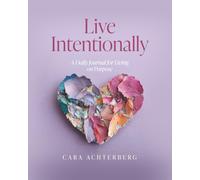 Live Intentionally: A Daily Journal for Living on Purpose (Large Edition)
