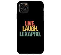 Live, Laugh, Lexapro - Retro Funny Diciendo Depresión Ansiedad Carcasa para iPhone 11 Pro Max