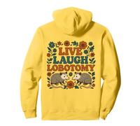 Live Laugh Lobotomía Funny Zarigüeya Salud conductual Sudadera con Capucha