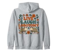 Live Laugh Lobotomía Funny Zarigüeya Salud conductual Sudadera con Capucha