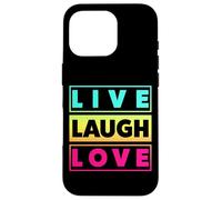 Live Laugh Love Cool Inspiration Motivational Graphic Quotes Carcasa para iPhone 16 Pro