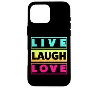 Live Laugh Love Cool Inspiration Motivational Graphic Quotes Carcasa para iPhone 16 Pro MAX