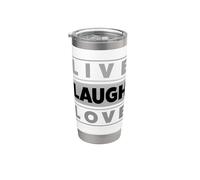 Live Laugh Love Cool Inspiration Motivational Graphic Quotes Vaso térmico de acero inoxidable de doble pared