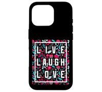 Live Laugh Love Inspiration Cool Motivational Floral Quotes Carcasa para iPhone 16 Pro