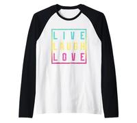 Live Laugh Love Inspiration Motivational Cool Graphic Quotes Camiseta Manga Raglan