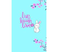 Live Laugh Love Journal: 120 pages