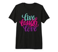 Live Laugh Love tee Shirts, Inspiration Cool Quotes Graphic Camiseta Premium