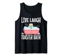 Live Laugh Toaster Bath, broma divertida, humor, que dice pan tostado Camiseta sin Mangas