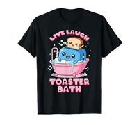 Live Laugh Toaster Bath Funny Life Funny Dichos Camiseta