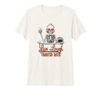 Live Laugh Toaster Bath Funny Skeleton Men Women Camiseta Premium
