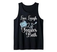 Live Laugh Toaster Bath Inspirador Funny Life Joke Camiseta sin Mangas