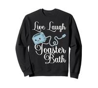 Live Laugh Toaster Bath Inspirador Funny Life Joke Sudadera