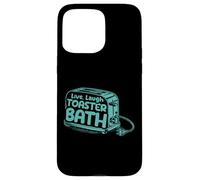 Live Laugh Tostadora Baño Optimismo Divertido Dicho Broma Carcasa para iPhone 15 Pro Max