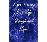 Live Life, Laugh and Love