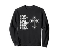 Live Light Mantente listo y busca el primer mensaje cristiano de Lucas 12 Sudadera