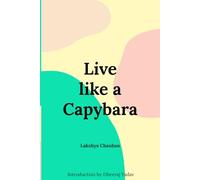 Live like a capybara