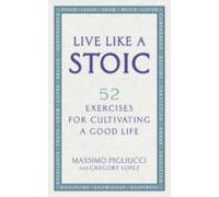 Live Like A Stoic (ebook)