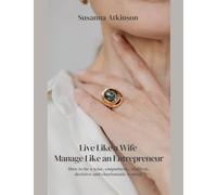 Live Like a Wife, Manage Like an Entrepreneur