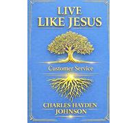 LIVE LIKE JESUS: Customer Service