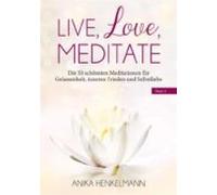 Live Love Meditate (band 2) (ebook)